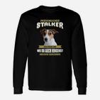 Lustiges Langarmshirts für Hundeliebhaber: Persönlicher Stalker - folge dir überall, Schwarz