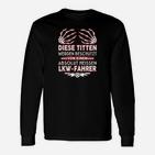 Lustiges Schwarzes Truck-Fahrer Langarmshirts mit Spruch