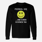 Lustiges Smiley-Gesicht Langarmshirts mit frechem Text, provokatives Spruch-Langarmshirts