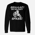 Motocross_braaap So Klingt Spass Langarmshirts