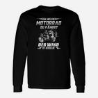 Motorradfahrer Spruch Langarmshirts Schwarz, Wind Gefühl Biker Tee