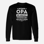 Opa Opi Großvater Großpapa Reparieren Langarmshirts