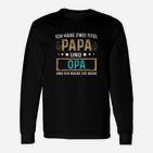 Papa & Opa Langarmshirts - Perfekt für Familienstolz