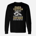 Papa  Tochter Ein Herz  Eine Seele Langarmshirts