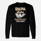 Papa Und Sohn Beste Freunde Fürs Leben Langarmshirts