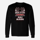 Personalisiertes Juli Mann Geburtstags-Langarmshirts, Spruch Tee