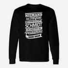 Personalisiertes Niemand Ist Perfekt Schmidt Langarmshirts in Schwarz, Unikat Tee