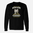 Persönlicher Stalker Hund Schwarzes Langarmshirts, Lustig für Haustierfreunde