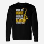 Saxophon-Liebhaber Langarmshirts Ruhig, bis zum Saxofon-Einsatz für Musiker