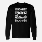 Schönheit Kommt Aus Erlangen Langarmshirts