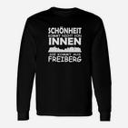 Schönheit Kommt Aus Freiberg Langarmshirts