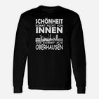 Schönheit Kommt Aus Oberhausen Langarmshirts