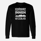 Schönheit Kommt Aus Wismar Langarmshirts