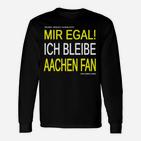 Schwarzes Aachen Fan Langarmshirts mit Mir egal! Ich bleibe Fan Aufdruck in Gelb