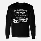 Schwarzes Langarmshirts Keine Therapie, nur Kapstadt, Reise-Motiv Langarmshirts