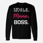 Single Mama Boss Nur Online Langarmshirts
