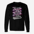 Spanien-Themen Langarmshirts: Sexy weil Spanierin, Humorvolles Spruch-Langarmshirts