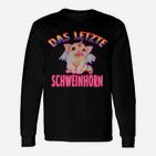 Spassiges 'Das Letzte Schweinehorn' Langarmshirts, Einhorn-Motiv für Fans