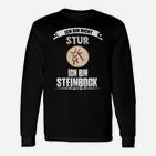 Sternzeichen Steinbock Langarmshirts: 'Nicht stur, nur Steinbock' Humorvolles Design