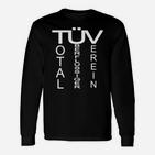 TÜV-TOTAL-BERUFSUSEREIN Herren Langarmshirts, Lustiges Wortspiel in Schwarz