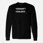 Vernunft Verliert Slogan-Langarmshirts in Schwarz, Coole Sprüche Mode