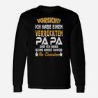 Verrückter Papa Warnung Langarmshirts, Lustiges Vatertagsgeschenk