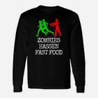 Zombies Hassen Fast Food Sonderedition Langarmshirts