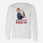 Bein Dich Niemals Mit Tatowiertem Mama Langarmshirts