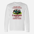 Camping-Liebhaber Langarmshirts mit Camping Saison und Warten Motiv