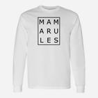 MAMARULES Weißes Langarmshirts, Schwarz Schriftzug Tee für Mütter