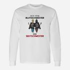 Nicht Meine Blutsschwester Bt Langarmshirts