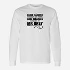Weißes Langarmshirts mit Spruch für böse Mädchen, Mr Grey Fans