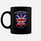 Ich bin nicht perfekt aber ein Brite Tassen, Stolz mit UK-Flagge