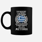 Meteora Griechenland Tassen Ich brauche keine Therapie, Flaggen-Design