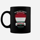 Ungarisches Patriotisches Tassen, Nicht Perfekt Aber Ungar Design
