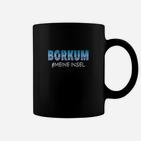 Borkum #MeineInsel Schriftzug Tassen, Souvenir Schwarz Tee