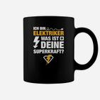 Elektriker-Tassen Ich bin Elektriker, deine Superkraft? Lustiges Design