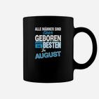 Geburtstags-Tassen für August-Geborene, Männer Aufdruck