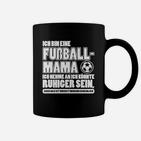 Ich Bin Ein Fußball-Mama- Tassen