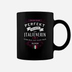 Italienerin Schwarzes Damen Tassen, Lustiges Tee Nicht Perfekt Doch Italienerin