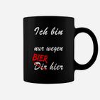 Lustiges Bier-Slogan Tassen Nur Wegen Bier Hier, Partyshirt in Schwarz