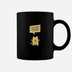 Lustiges Kätzchen Spruch Tassen in Schwarz, Humorvolles Katzen Tee