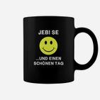 Lustiges Smiley-Tassen mit Jebi se ...und einen schönen Tag Spruch