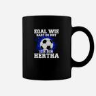 Optimierter Produkttitel: Hertha-Fan Fußball-Tassen, Spruch Egal wie hart, ich bin Hertha - Schwarz
