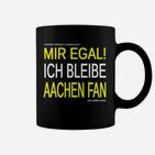 Schwarzes Aachen Fan Tassen mit Mir egal! Ich bleibe Fan Aufdruck in Gelb