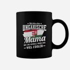 Ungarische Mama Cooleres Design Tassen, Stilvolles Motiv für Mütter