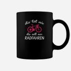 Witziges Schwarzes Tassen für Radfahrer mit Spruch Die Tut Nix, Die Will Nur Radfahren