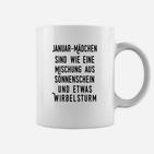 Januar-Mädchen Tassen, Spruch Sonnenschein & Wirbelsturm