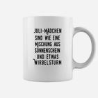 Juli-Mädchen Geburtstag Tassen, Sonnenschein & Wirbelsturm Motiv