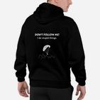 Humorvolles Hoodie Don't Follow Me! mit Paragleiter, Lustiges Schwarzes Tee